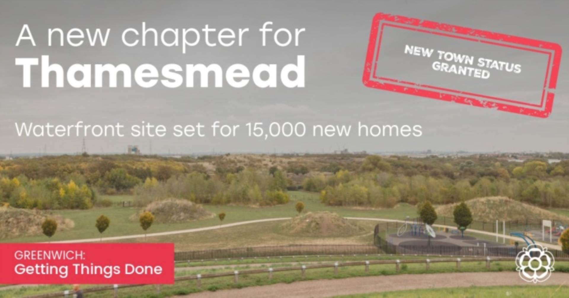 A NEW CHAPTER FOR THAMESMEAD.