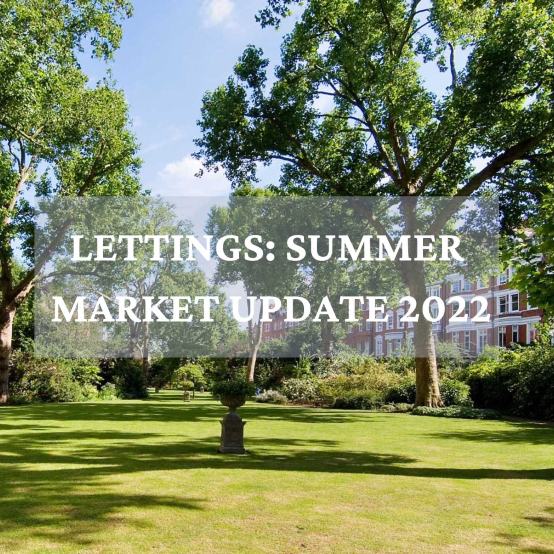 Lettings: Summer Update