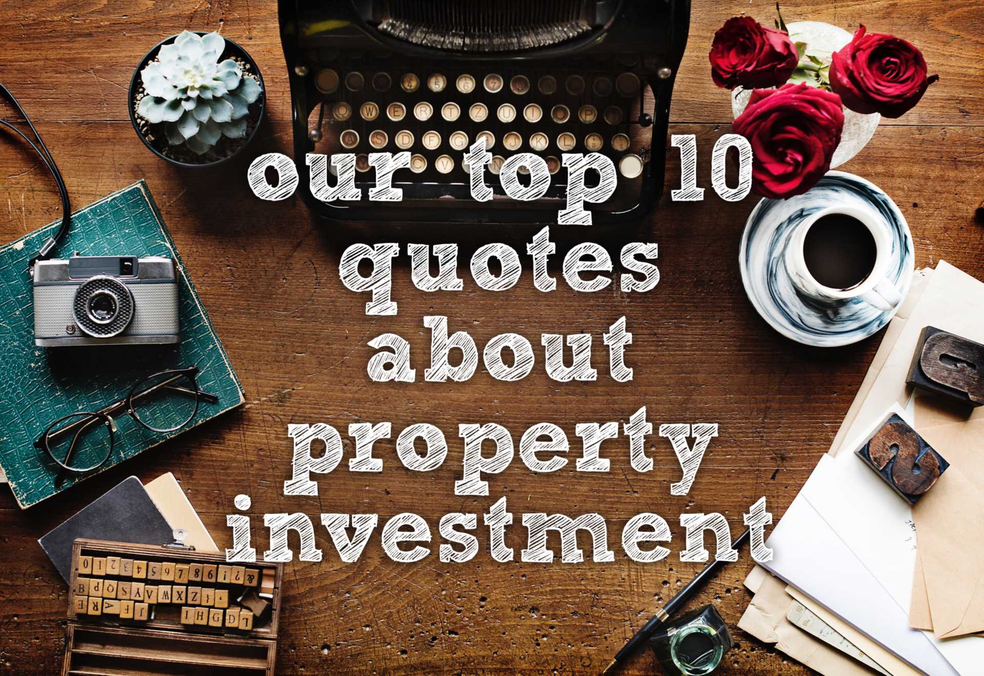 The 10 Best Property Investment Quotes