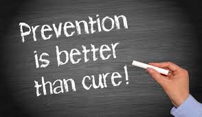 Prevention not Cure