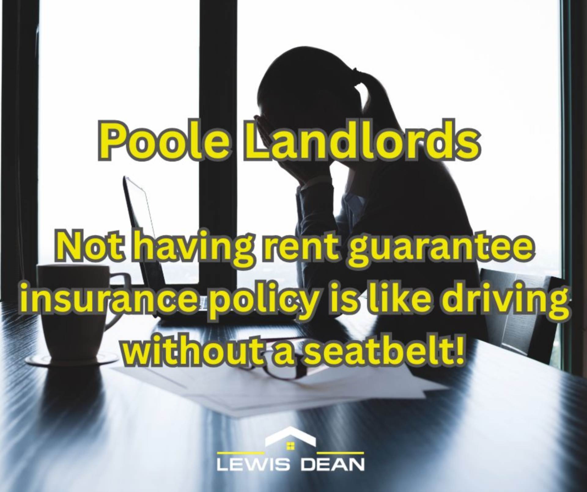 Poole Landlords - In an increasingly unpredictable PRS, the question isn`t "Is rent guarantee insurance worth it?" It`s "Can you afford not to have it?"