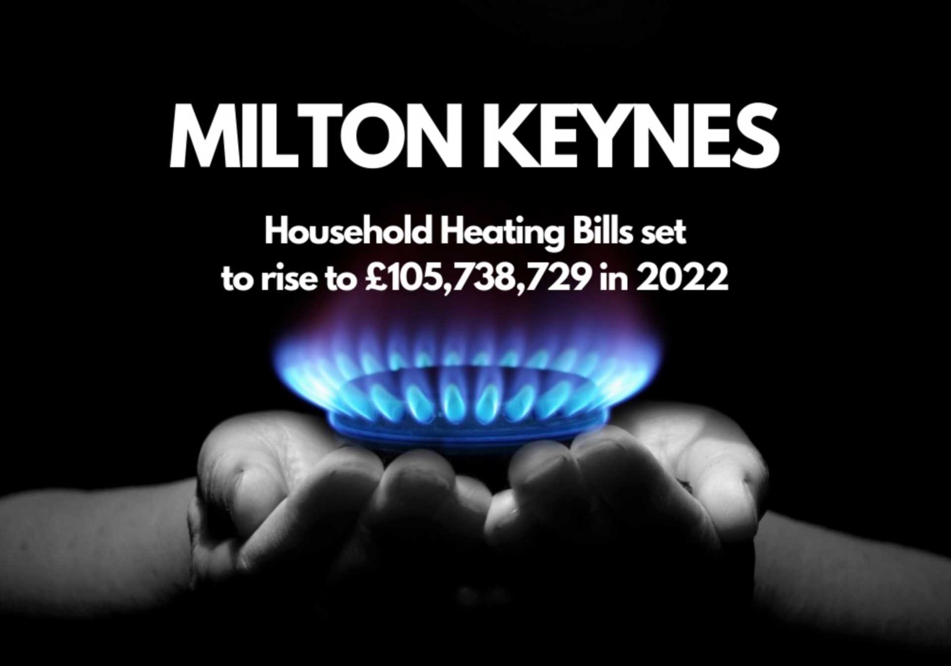 Milton Keynes Household Heating Bills Set to Rise to £105,738,729 in 2022