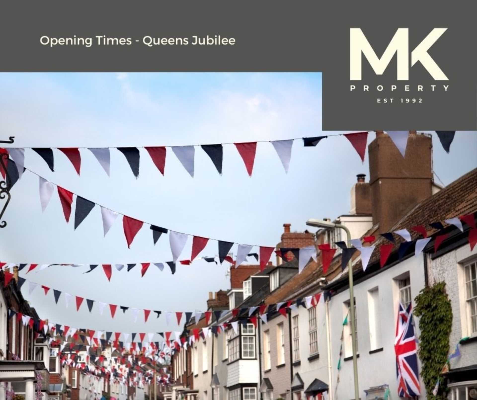 MK Property Sales & Lettings News OPENING TIMES QUEENS JUBILEE