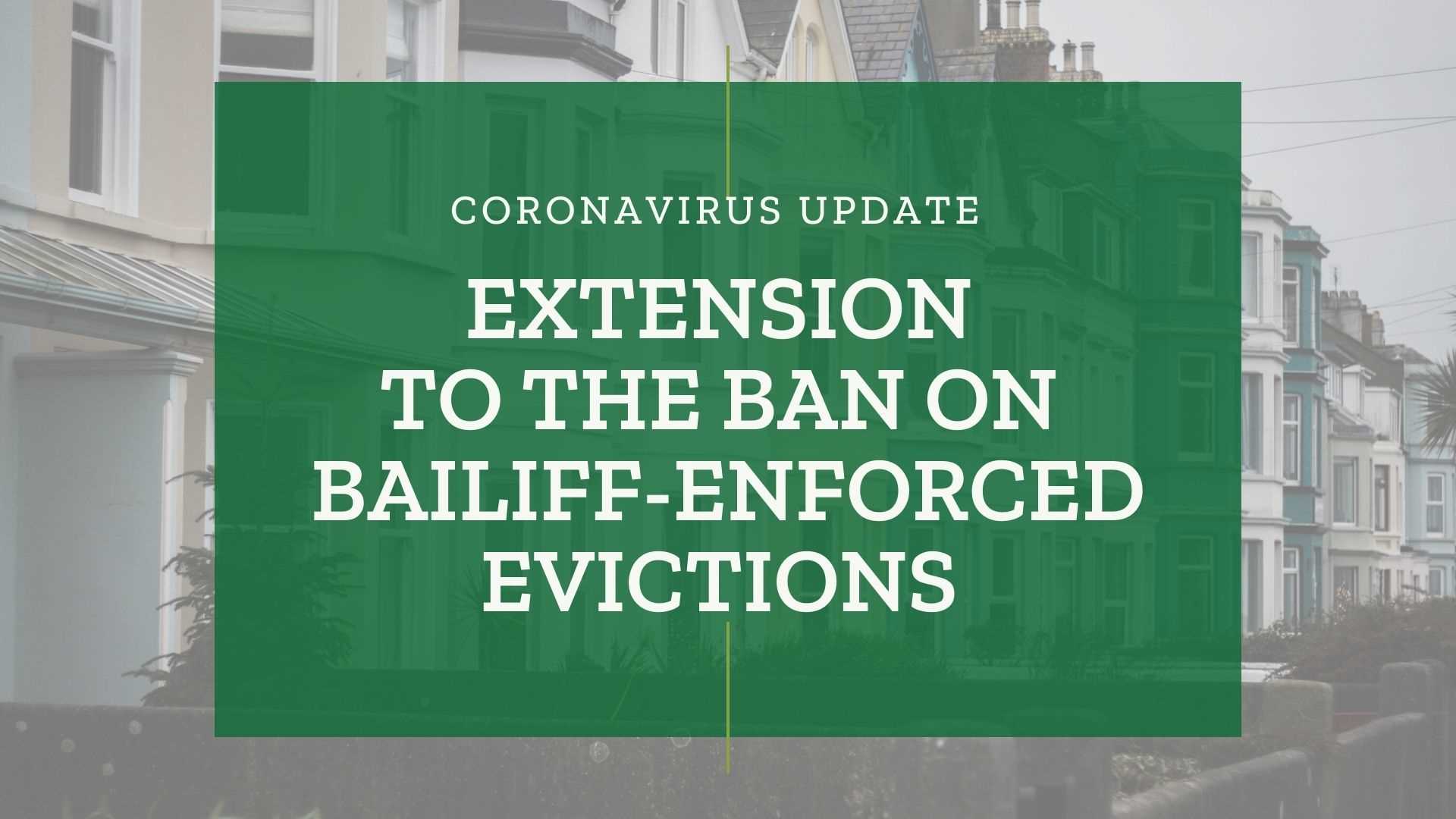 Extension to the Ban on Bailiff-Enforced Evictions