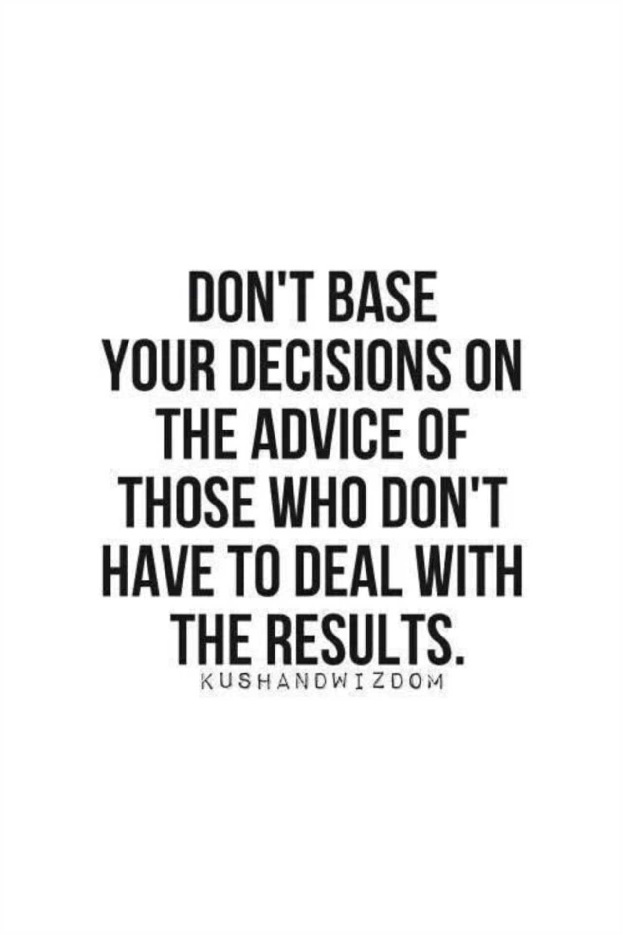 Be careful who`s advice you take...