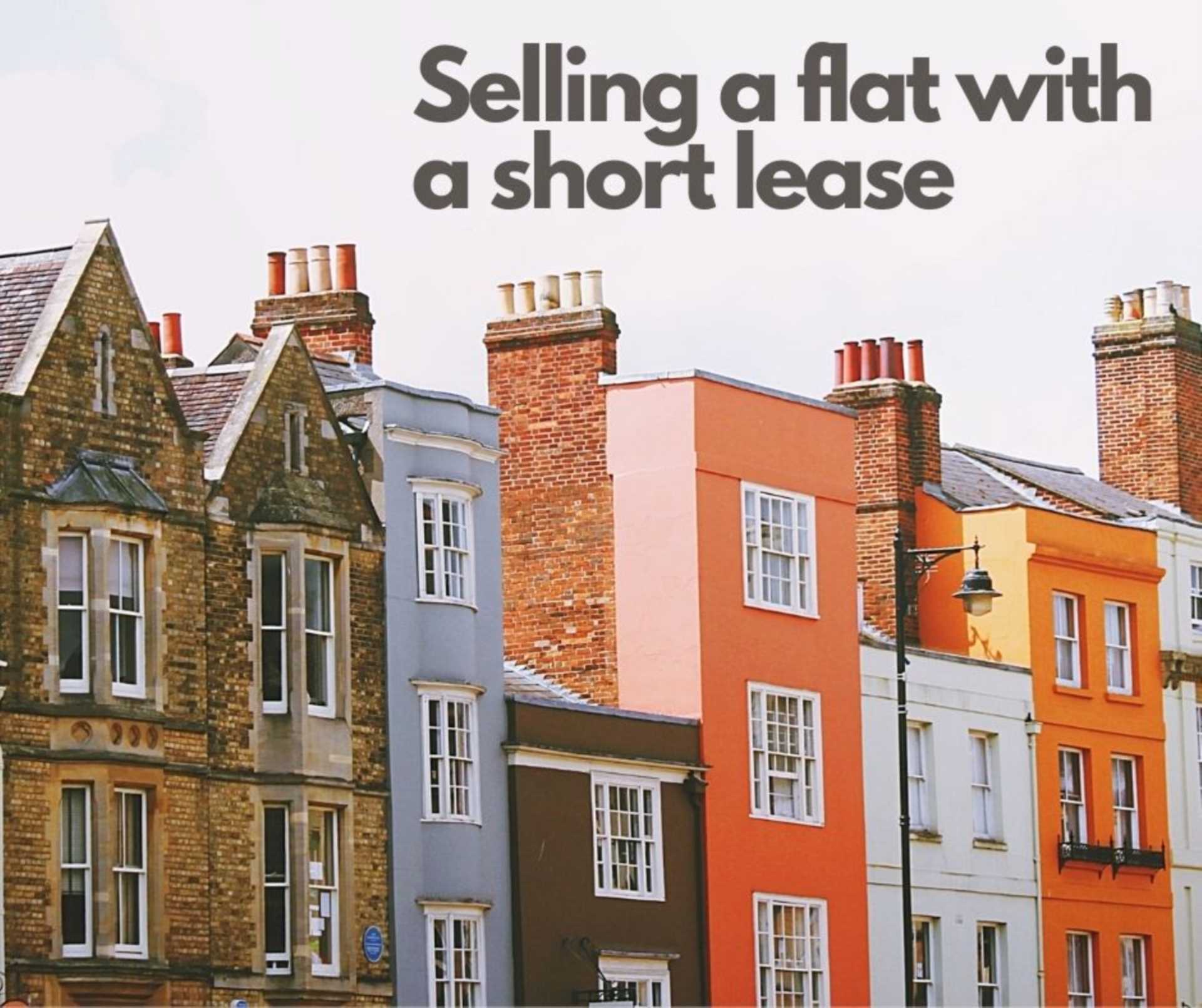 Selling a flat with a short leasehold