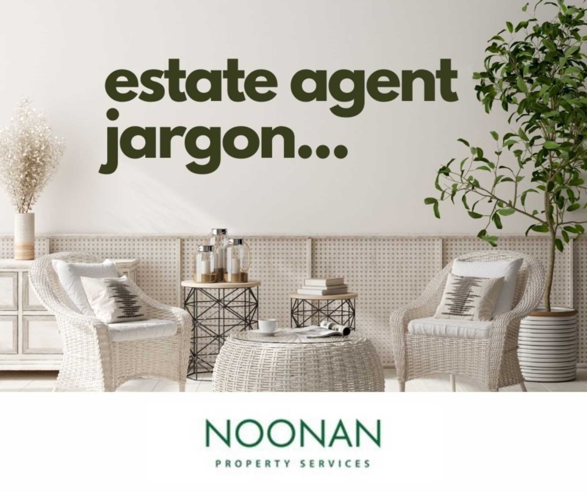 Estate Agency Jargon Debunked...